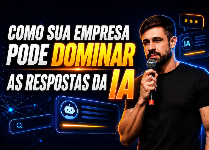 Alt text: Thumbnail com fundo tecnológico em tons escuros e neon azul, mostrando um homem segurando um microfone ao lado do texto “Como sua empresa pode dominar as respostas da IA”, com elementos visuais de inteligência artificial, chatbots e busca digital.
