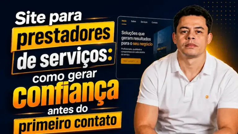 Homem sentado ao lado da imagem de um site institucional com o título "Site para prestadores de serviços: como gerar confiança antes do primeiro contato", destacando a importância de um site profissional para conquistar clientes e fortalecer a credibilidade da empresa.