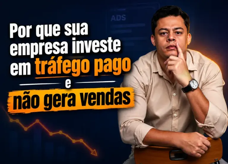 Miniatura com o título "Por que sua empresa investe em tráfego pago e não gera vendas?", mostrando um profissional em posição de reflexão ao lado de um gráfico de queda, representando os desafios de campanhas de tráfego pago que geram cliques, mas não convertem em vendas por falta de estratégia, site otimizado e alinhamento comercial.